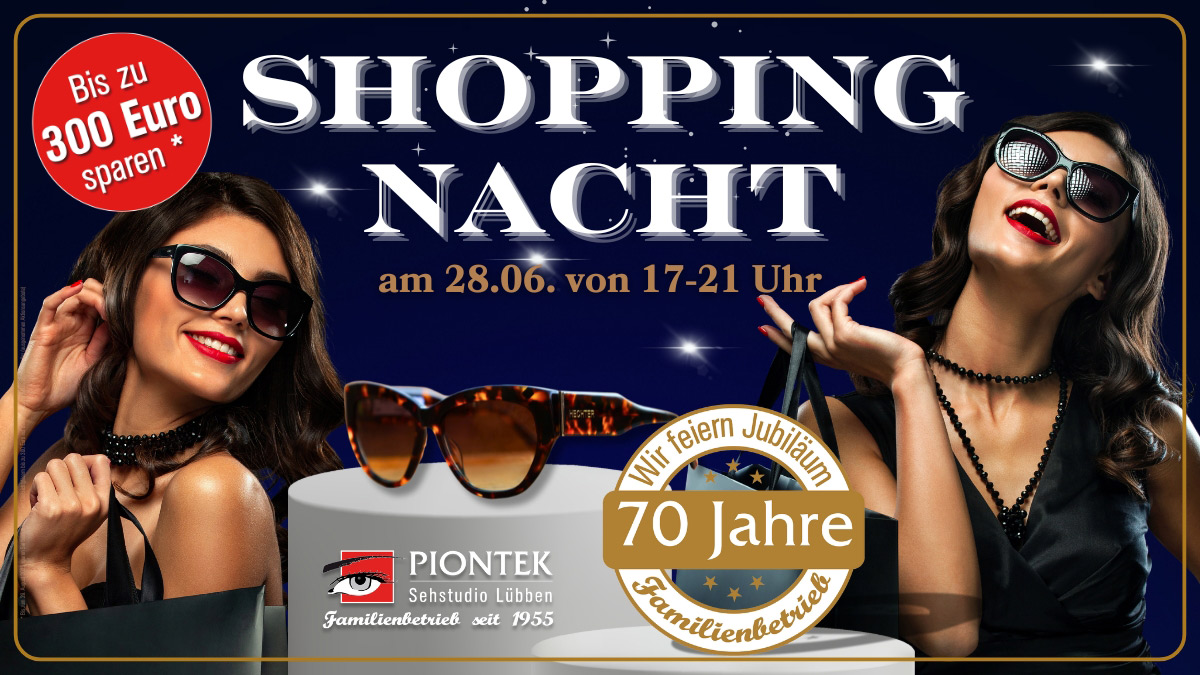 Shopping Nacht in Lübben und bei Augenoptik Piontek - Sehstudio Lübben